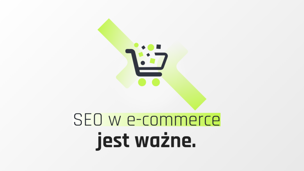 Poznaj znaczenie SEO w e-commerce